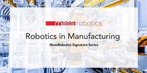 event header image for Mass Robotics Manufacturing